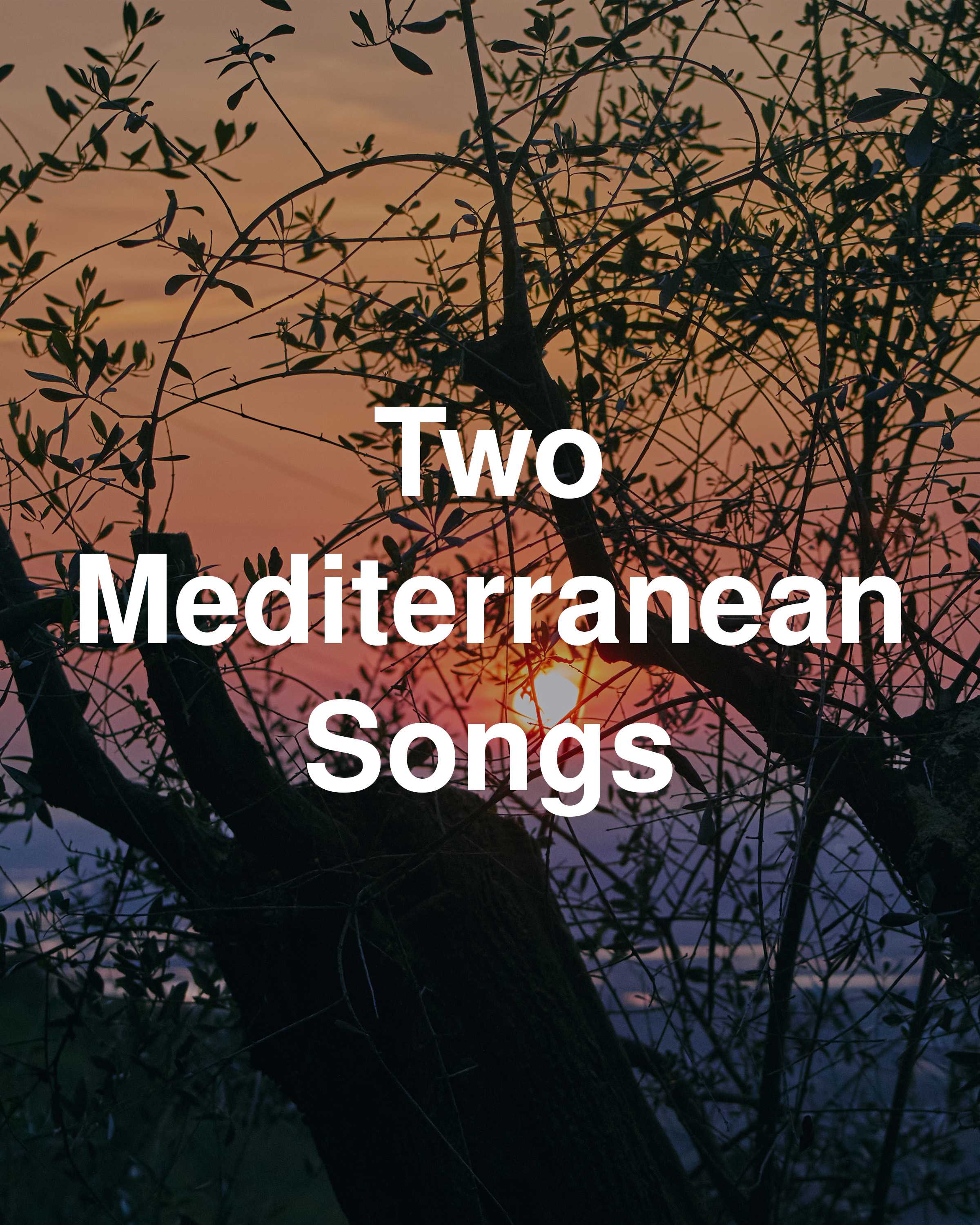 Two Mediterranean Songs